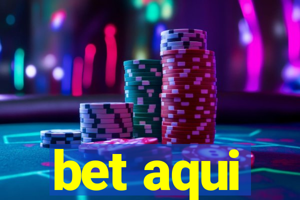 bet aqui